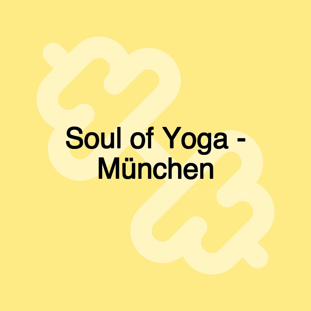 Soul of Yoga - München