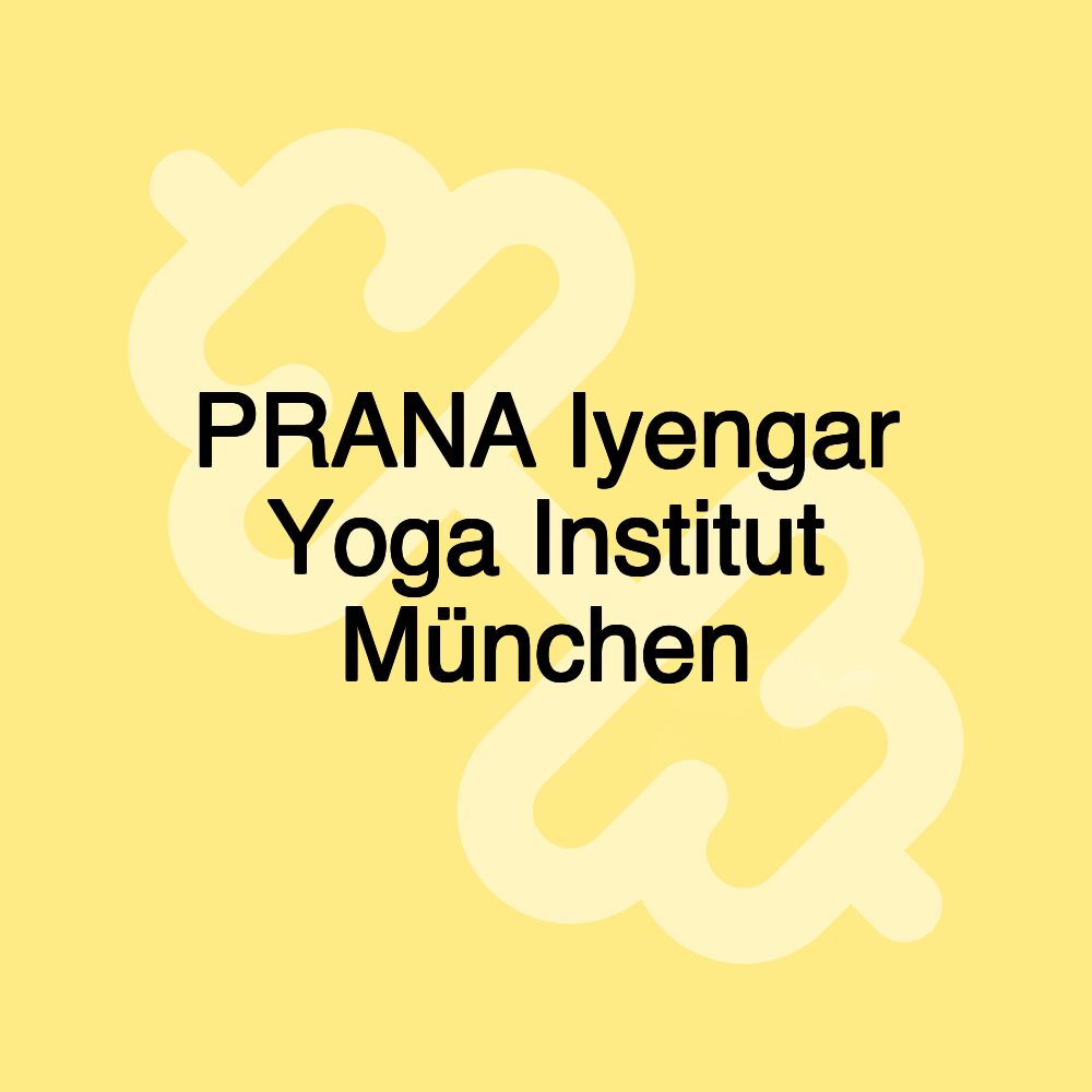 PRANA Iyengar Yoga Institut München