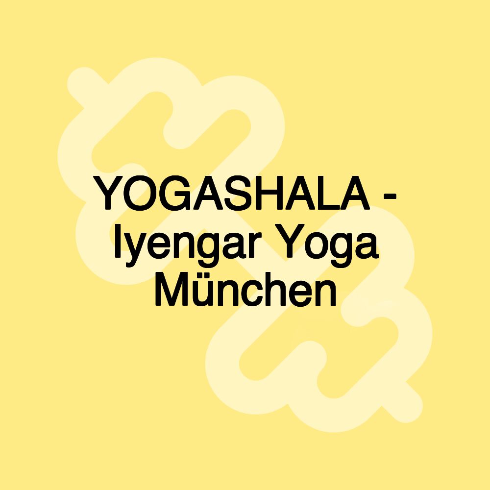 YOGASHALA - Iyengar Yoga München