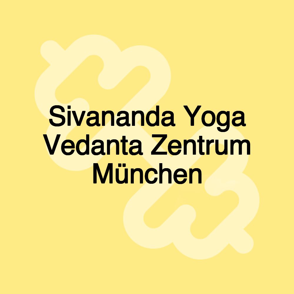 Sivananda Yoga Vedanta Zentrum München