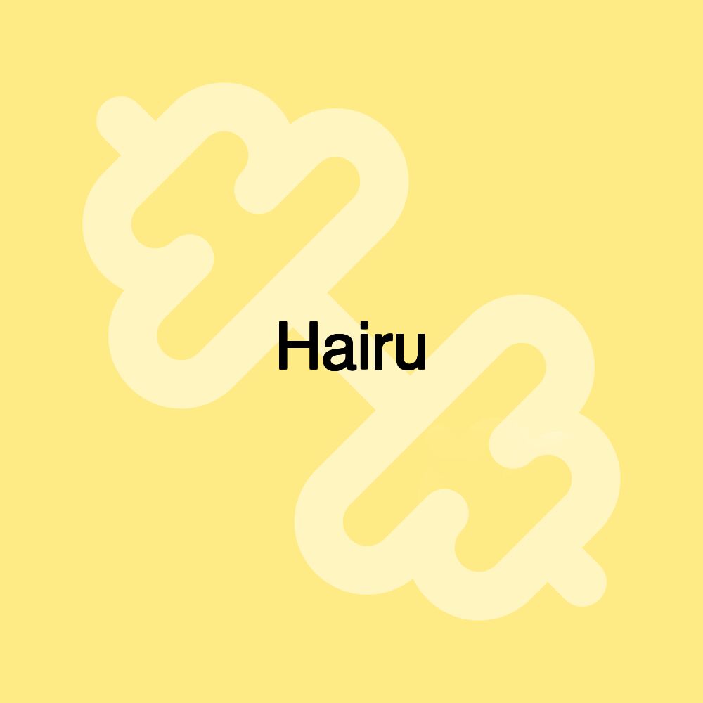 Hairu