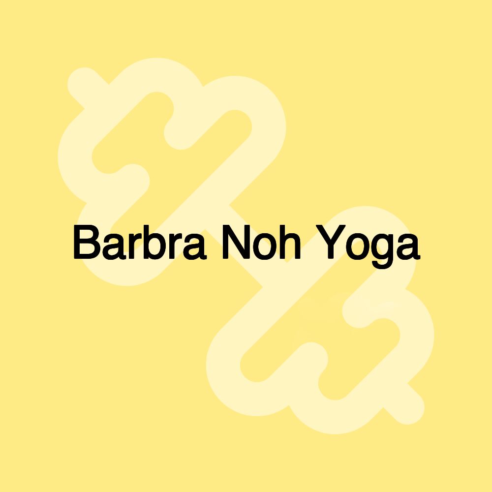 Barbra Noh Yoga