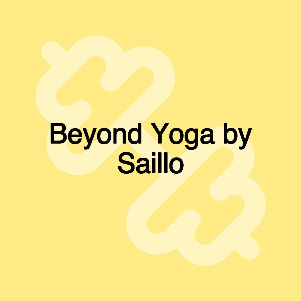 Beyond Yoga by Saillo