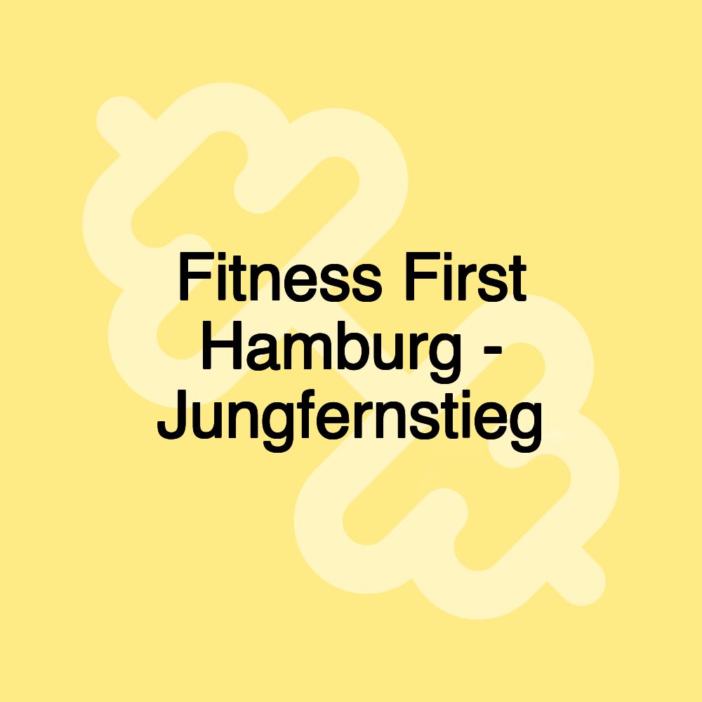 Fitness First Hamburg - Jungfernstieg