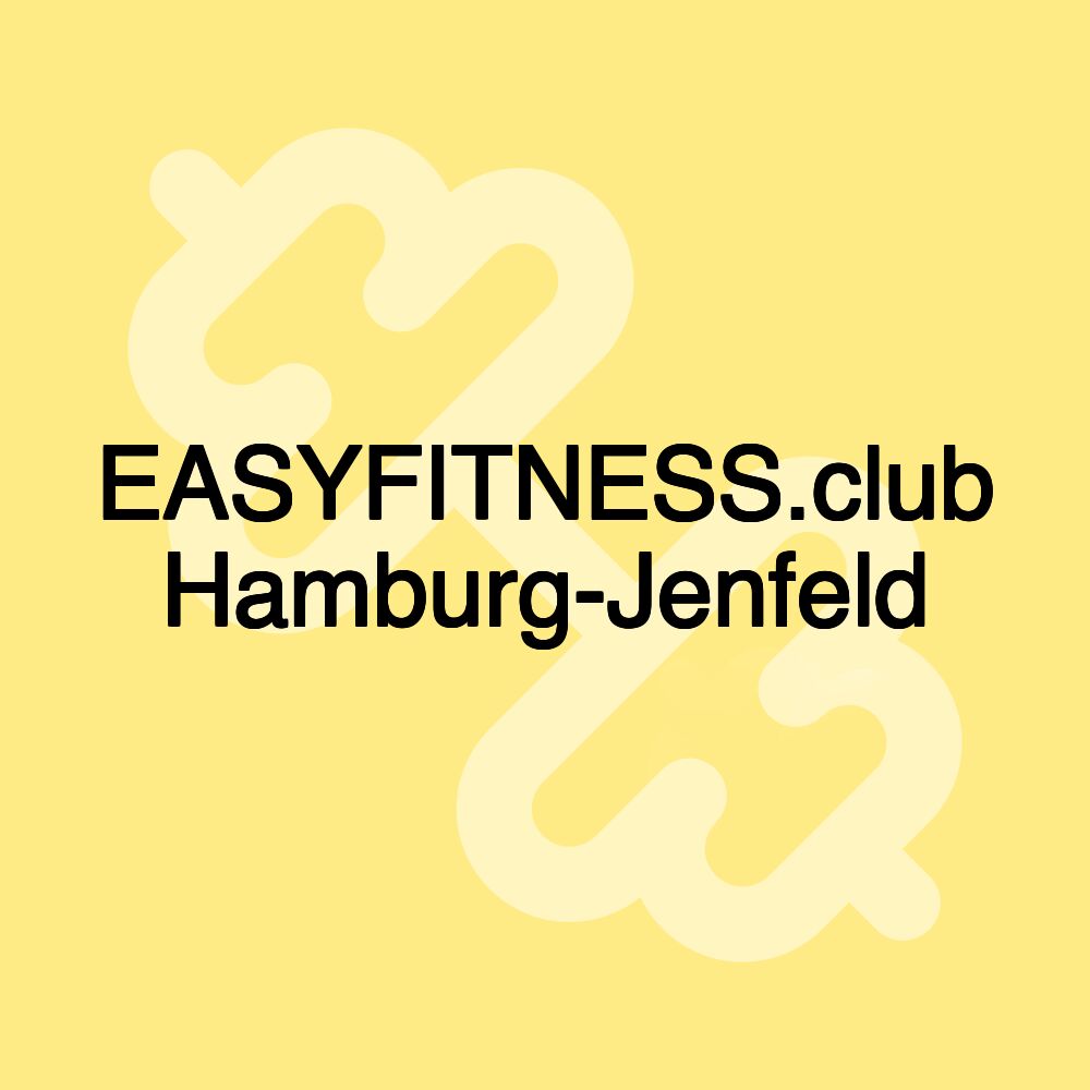 EASYFITNESS.club Hamburg-Jenfeld