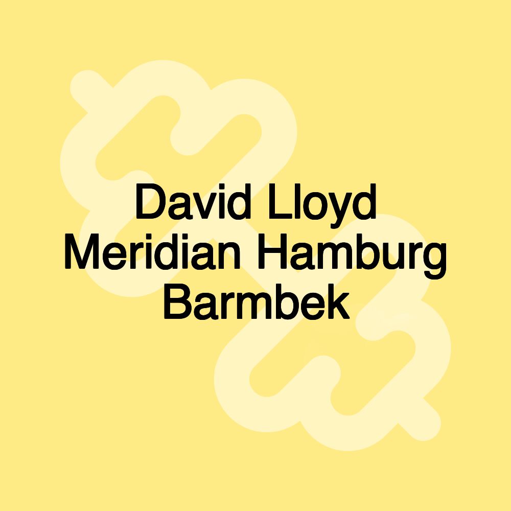 David Lloyd Meridian Hamburg Barmbek