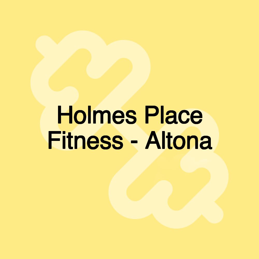 Holmes Place Fitness - Altona