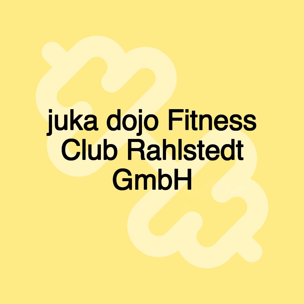 juka dojo Fitness Club Rahlstedt GmbH