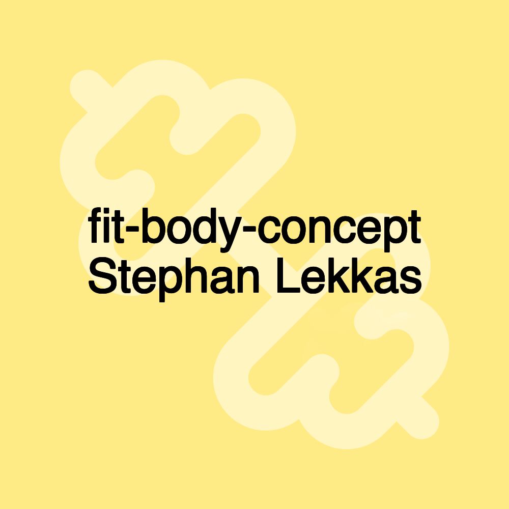 fit-body-concept Stephan Lekkas