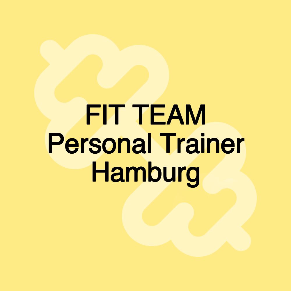 FIT TEAM Personal Trainer Hamburg