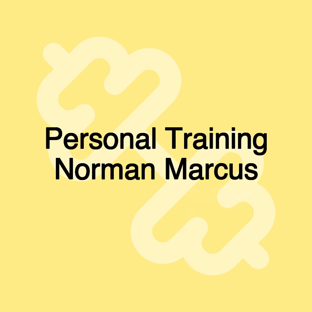 Personal Training Norman Marcus