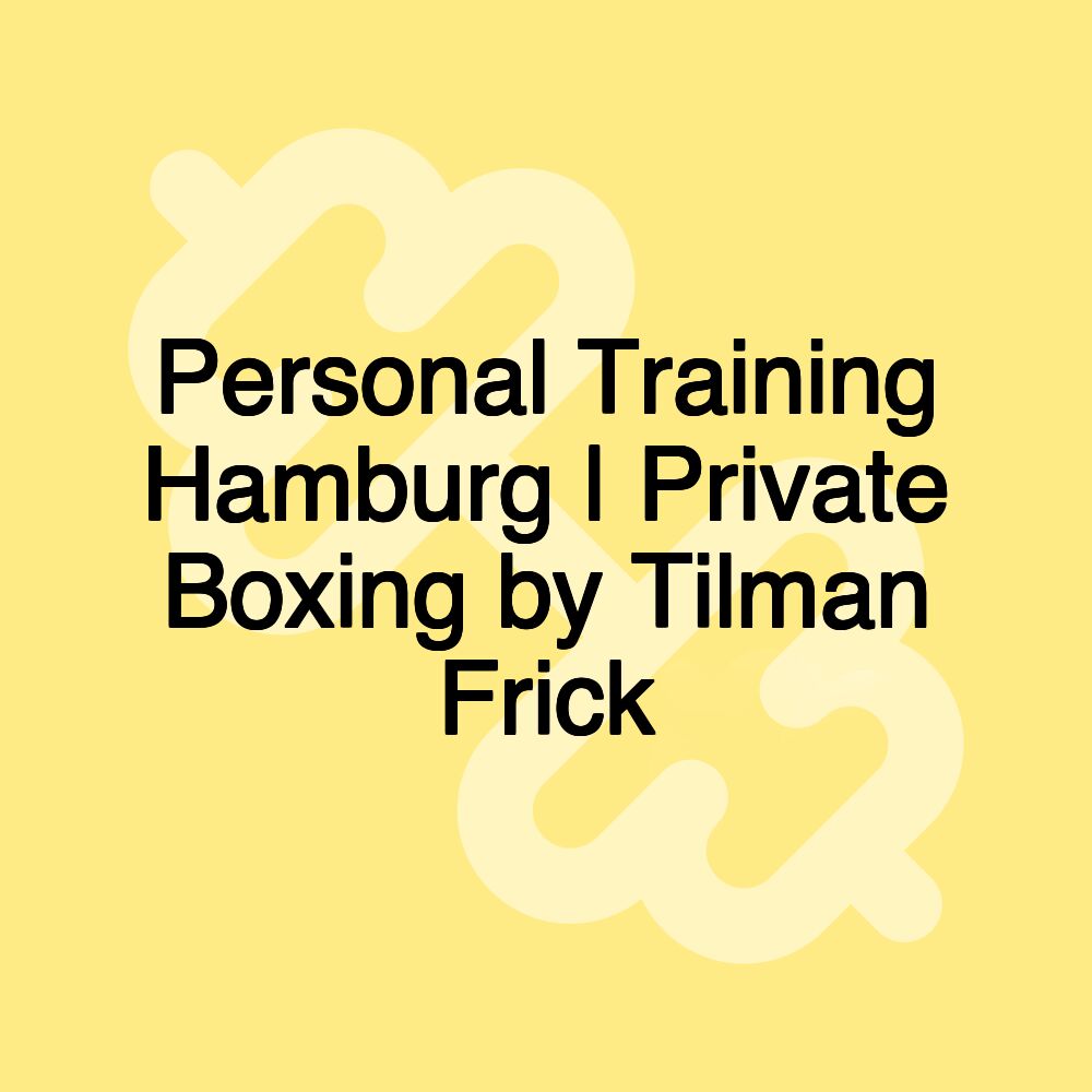 Personal Training Hamburg | Private Boxing by Tilman Frick