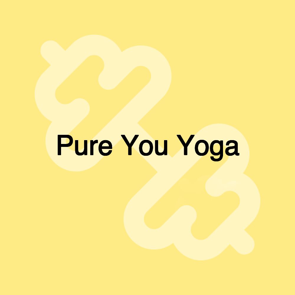 Pure You Yoga