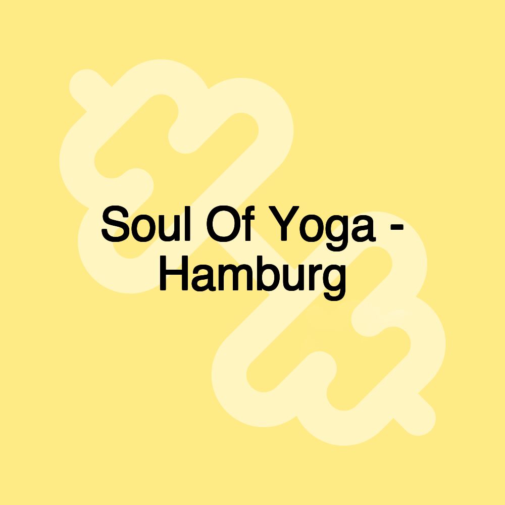 Soul Of Yoga - Hamburg