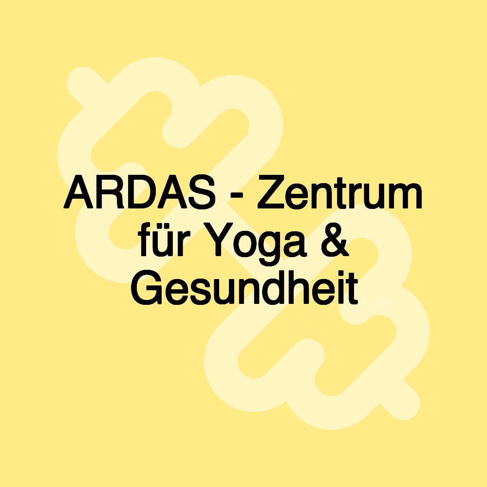 ARDAS - Zentrum für Yoga & Gesundheit