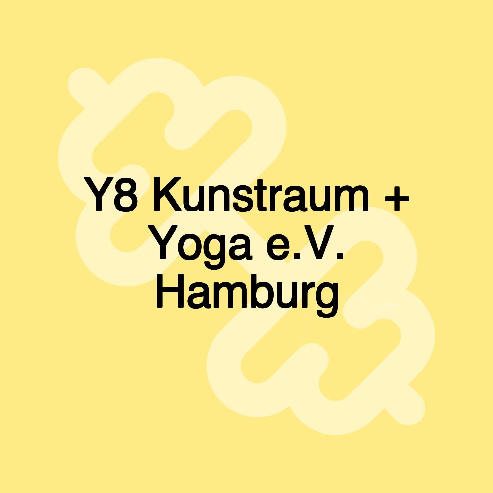 Y8 Kunstraum + Yoga e.V. Hamburg