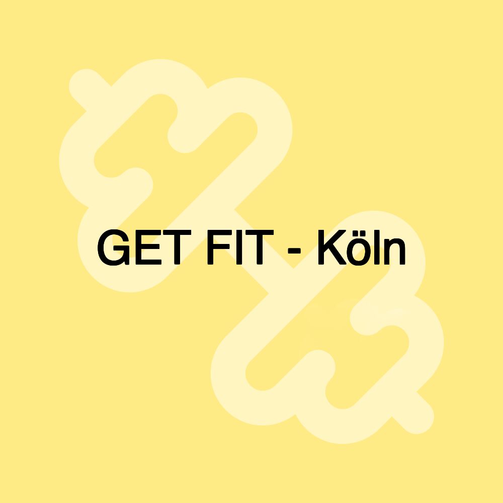 GET FIT - Köln