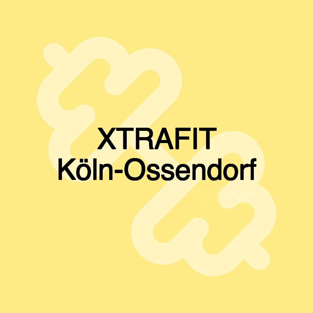 XTRAFIT Köln-Ossendorf