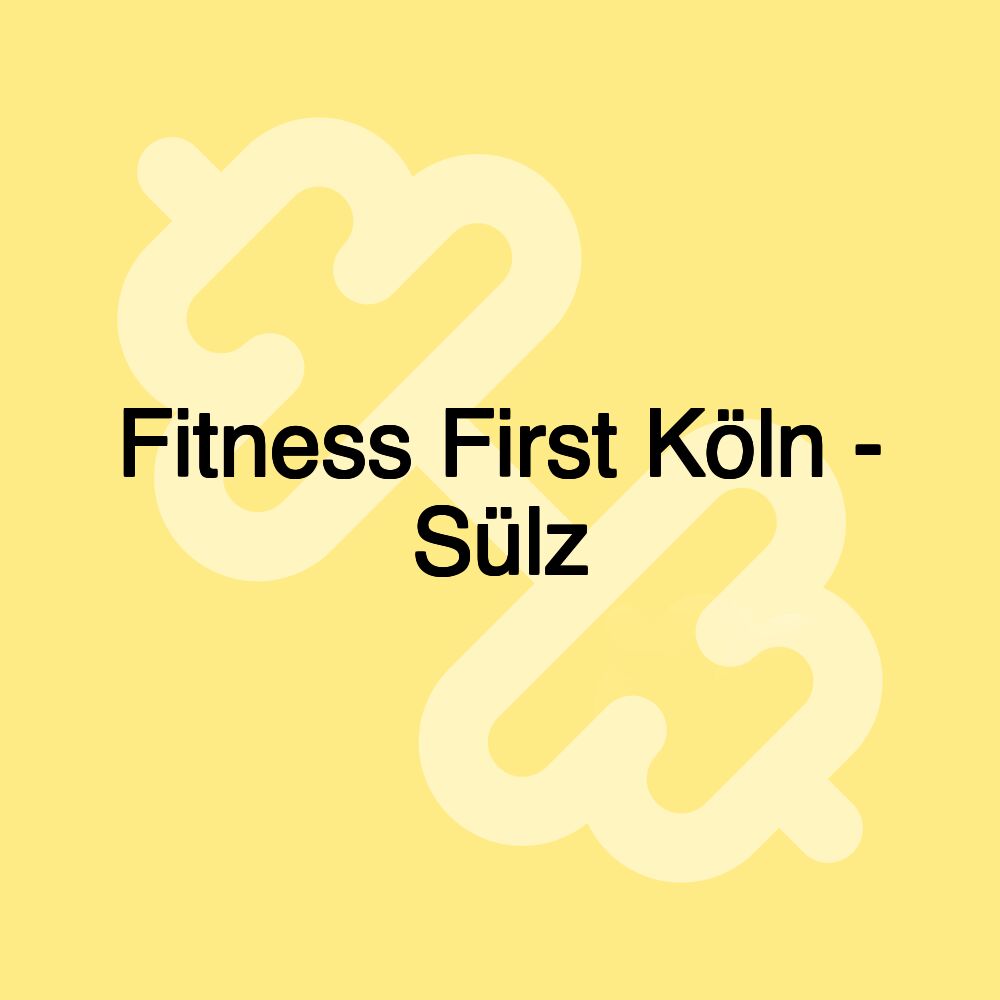 Fitness First Köln - Sülz