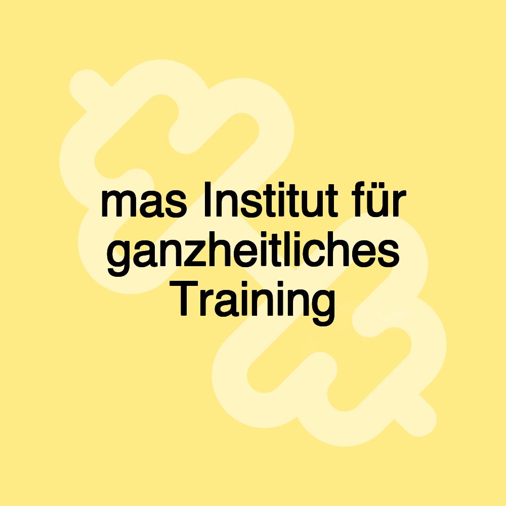 mas Institut für ganzheitliches Training