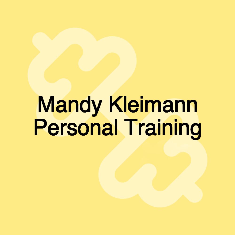 Mandy Kleimann Personal Training