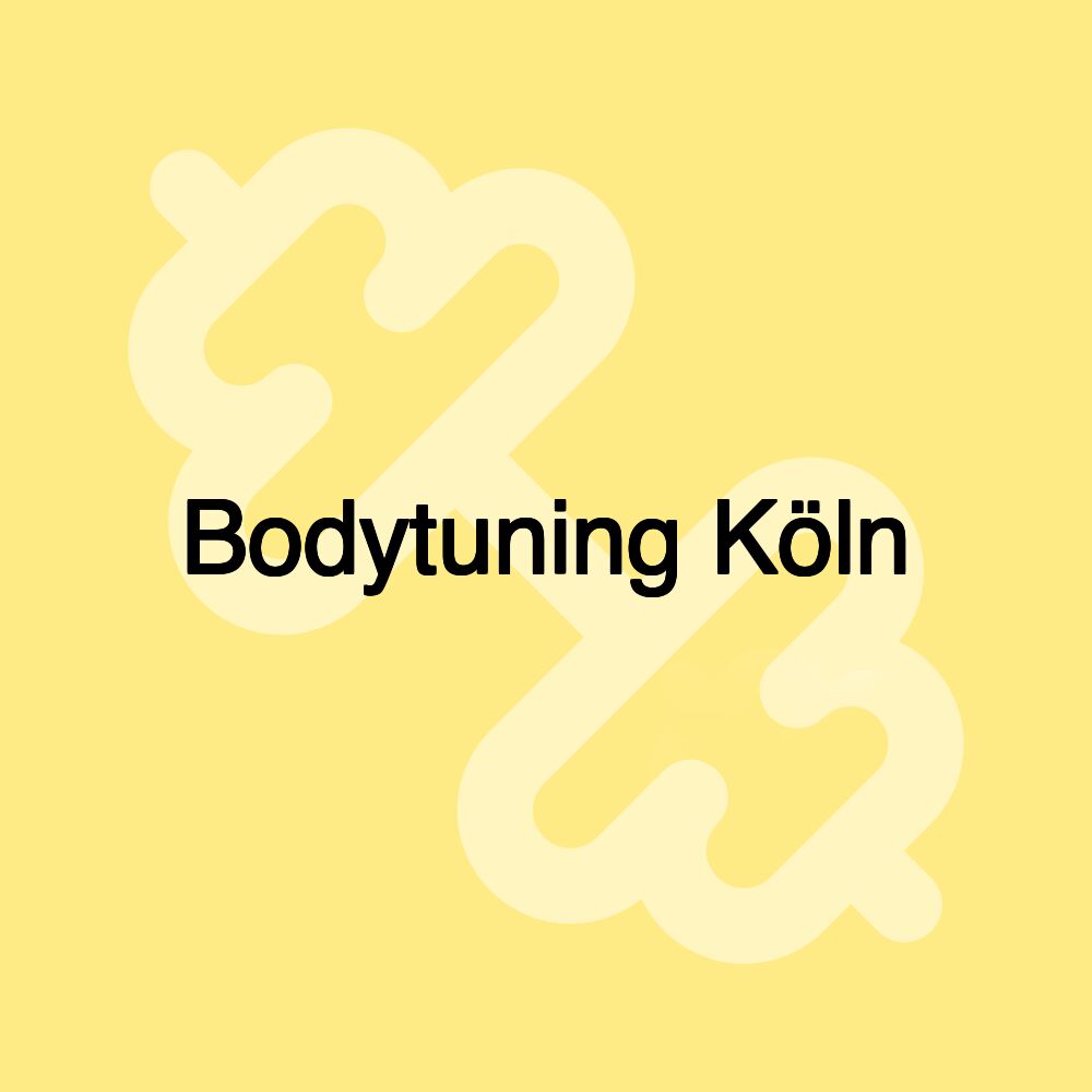 Bodytuning Köln