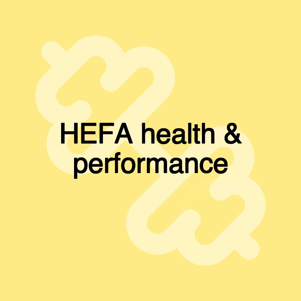 HEFA health & performance