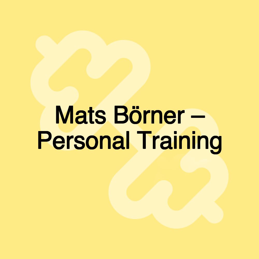 Mats Börner – Personal Training