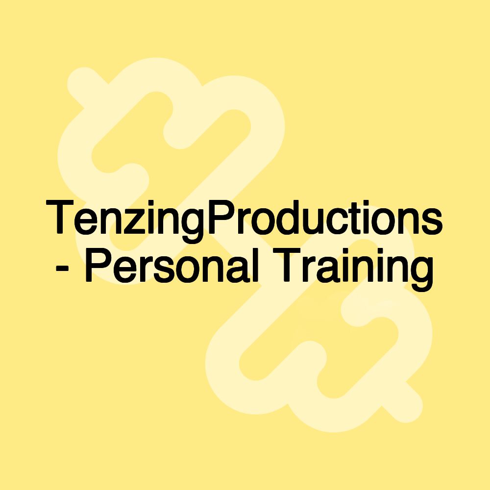 TenzingProductions - Personal Training