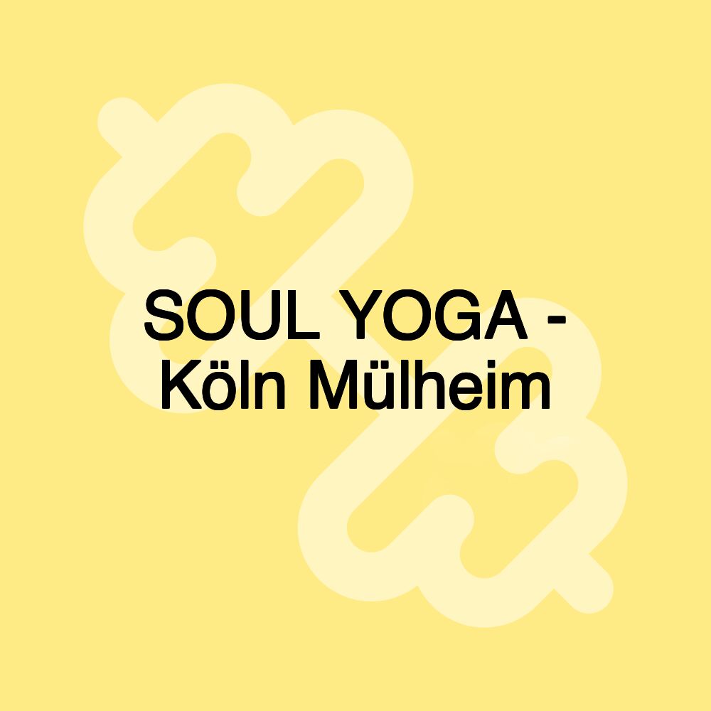 SOUL YOGA - Köln Mülheim