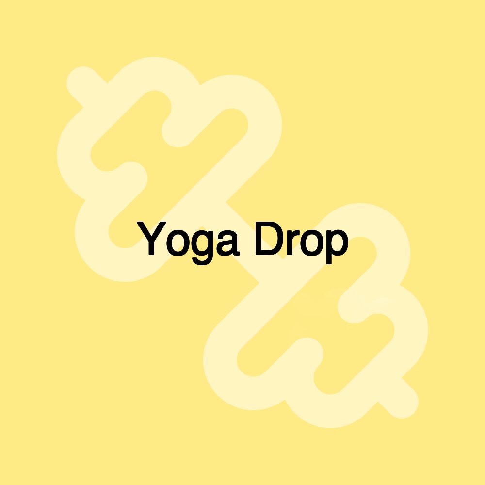 Yoga Drop