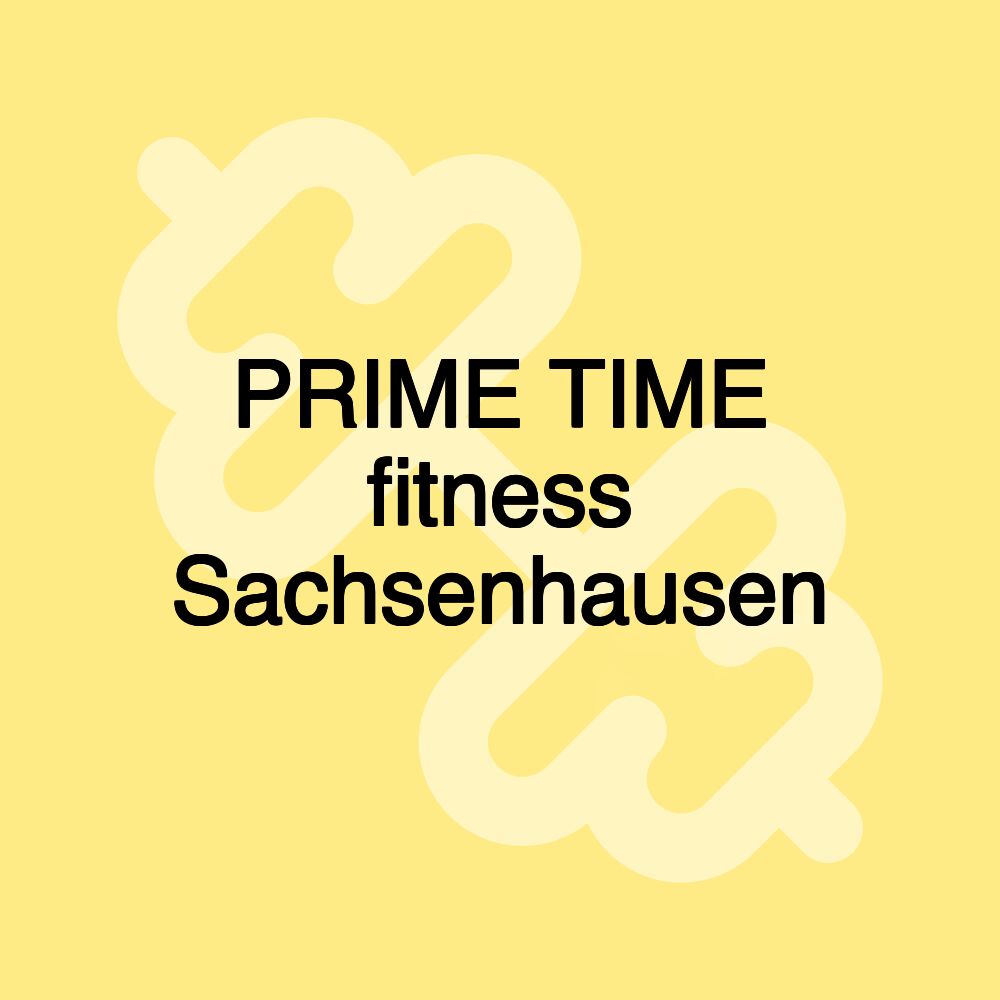 PRIME TIME fitness Sachsenhausen