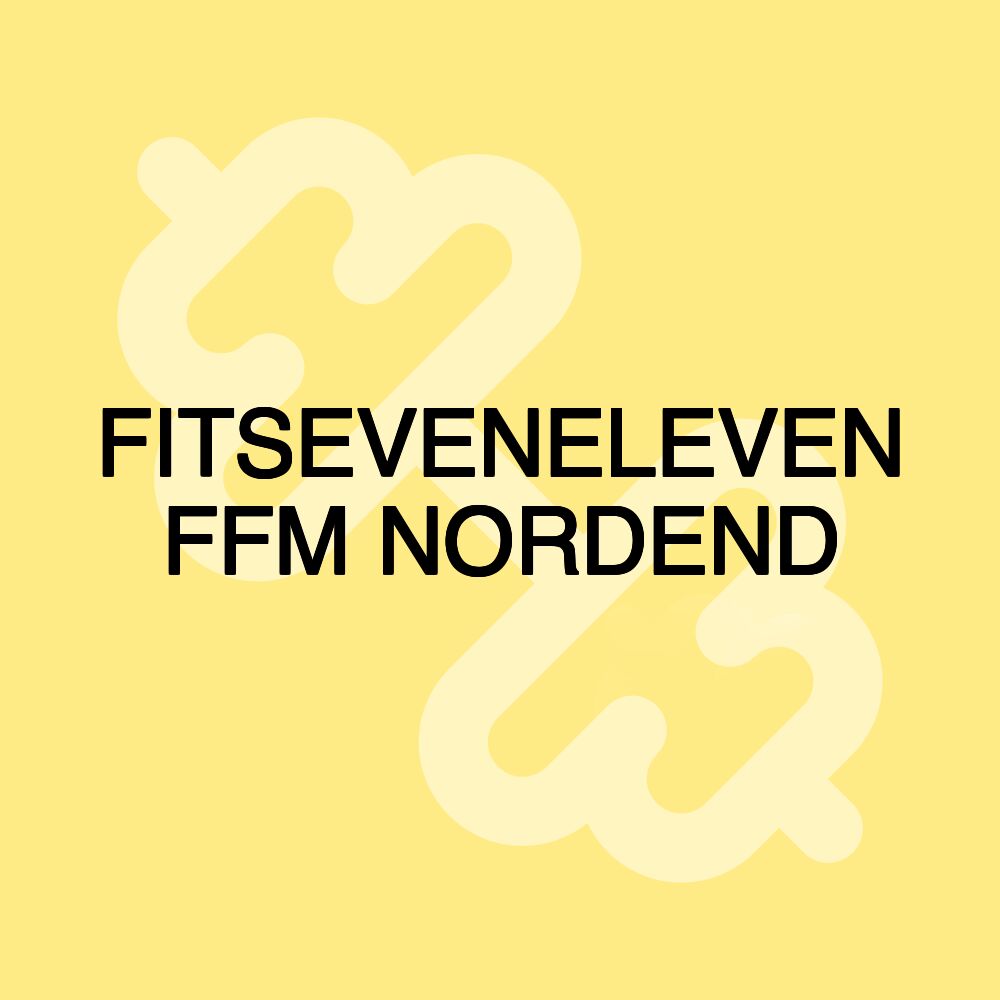 FITSEVENELEVEN FFM NORDEND