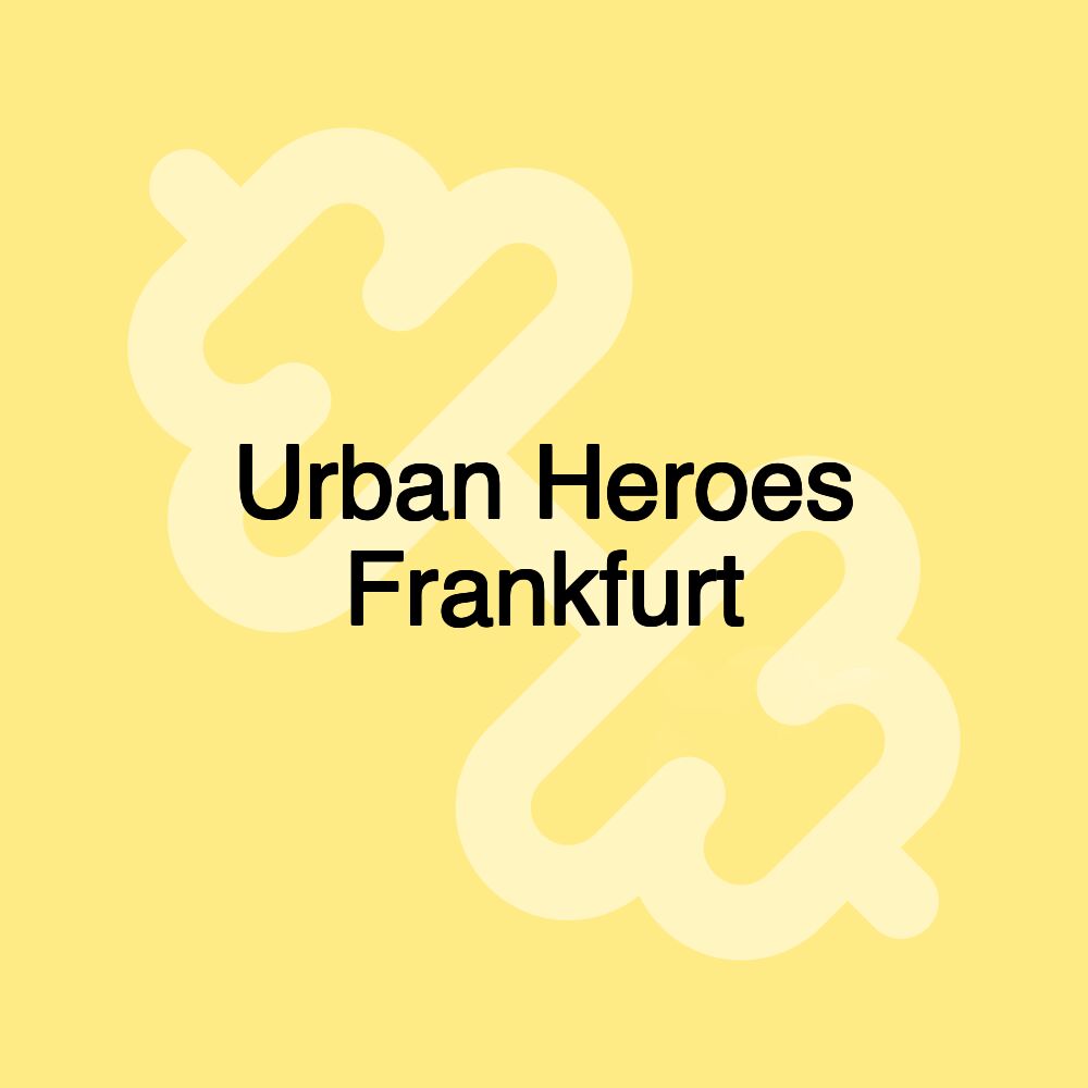 Urban Heroes Frankfurt