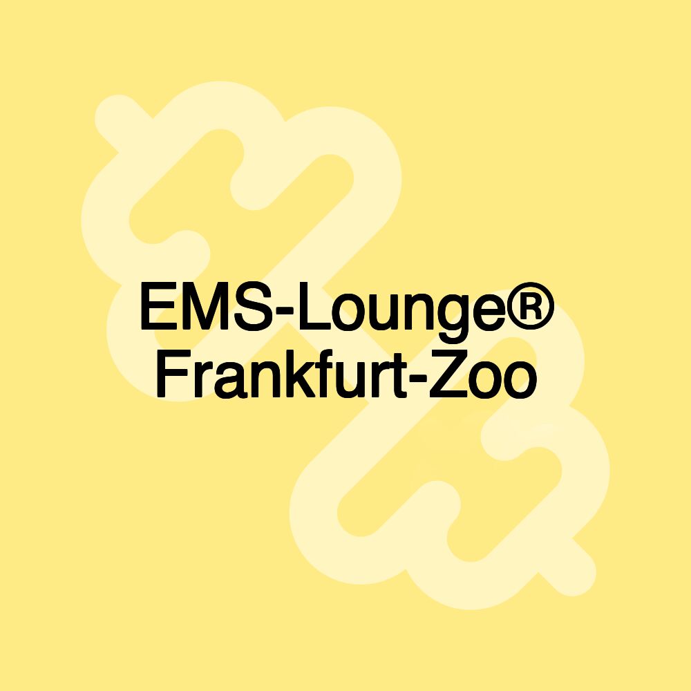 EMS-Lounge® Frankfurt-Zoo