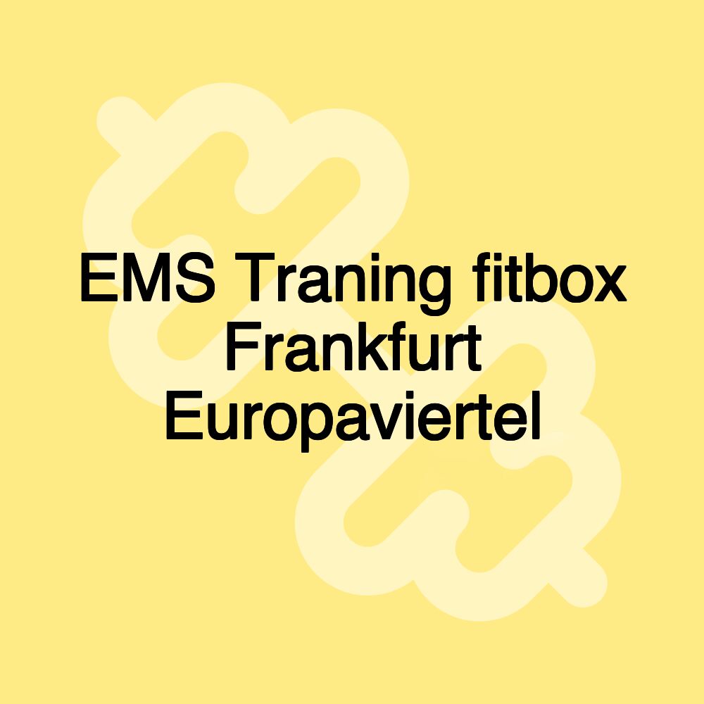 EMS Traning fitbox Frankfurt Europaviertel