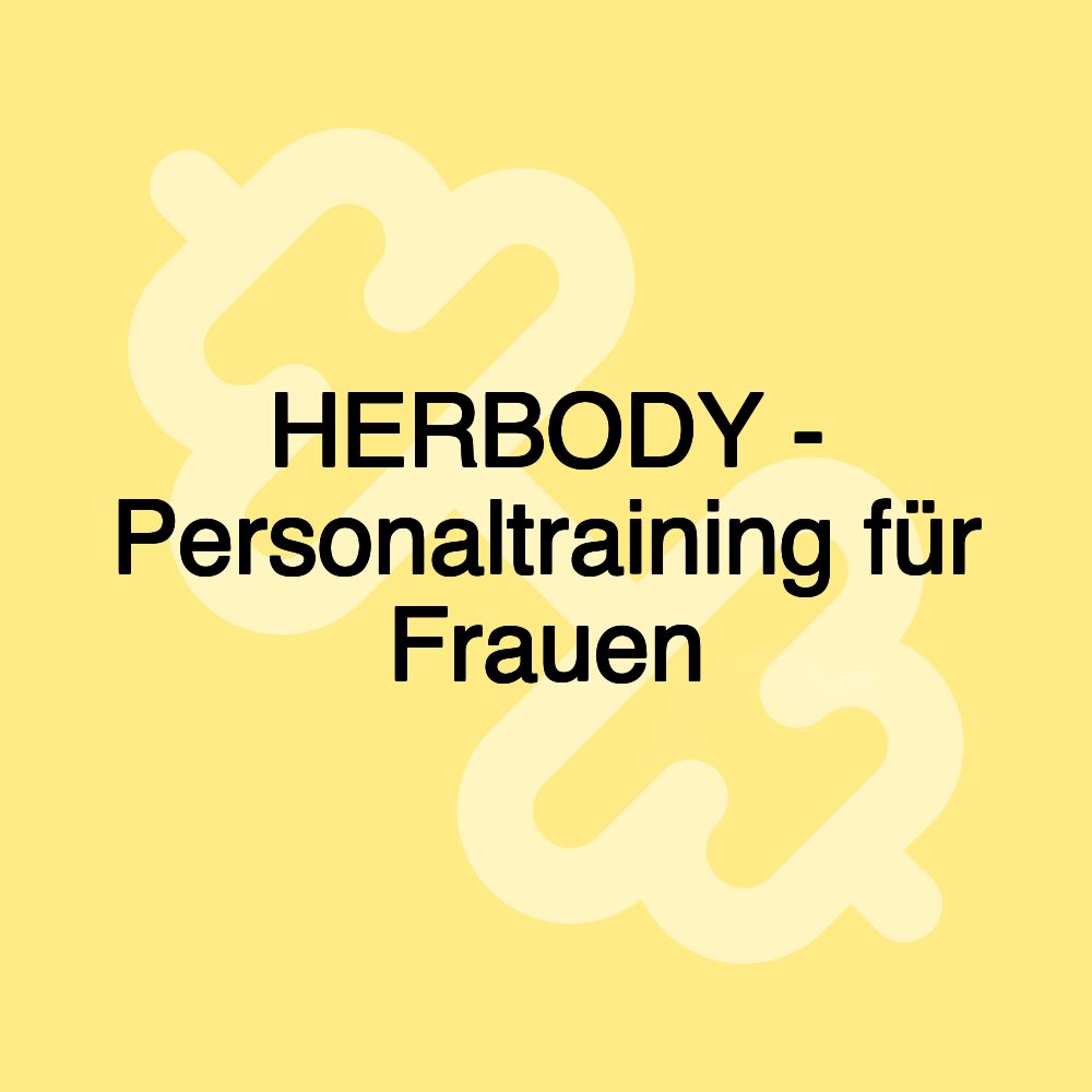 HERBODY - Personaltraining für Frauen