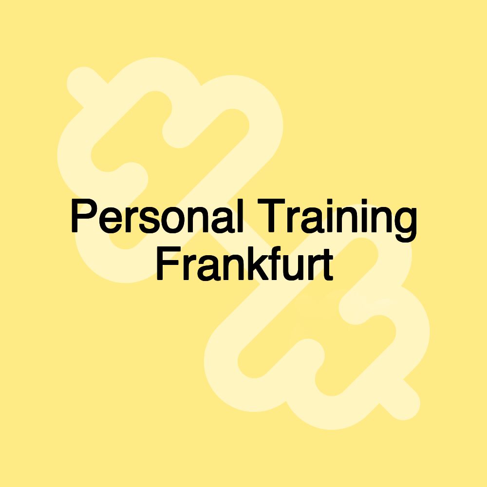 Personal Training Frankfurt