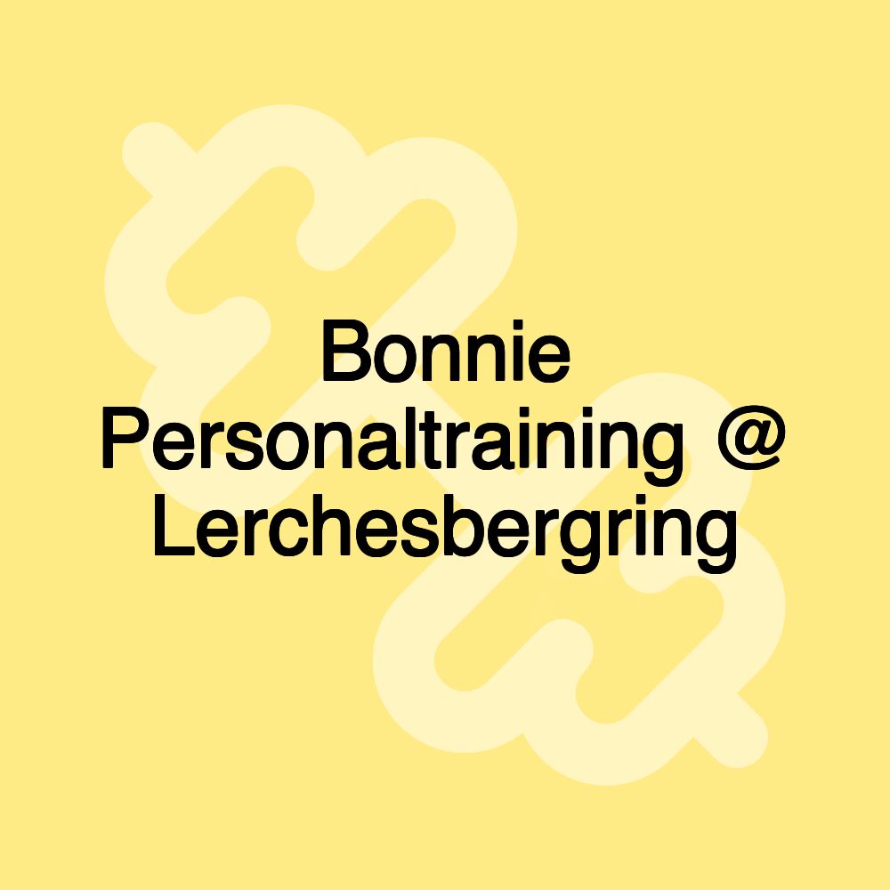 Bonnie Personaltraining @ Lerchesbergring