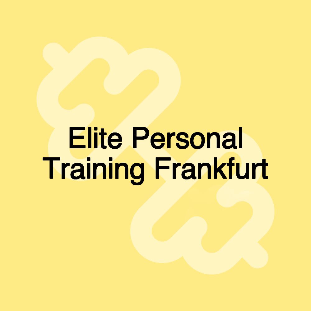 Elite Personal Training Frankfurt