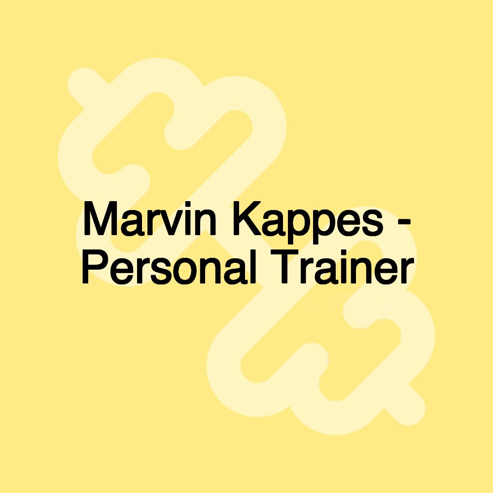 Marvin Kappes - Personal Trainer