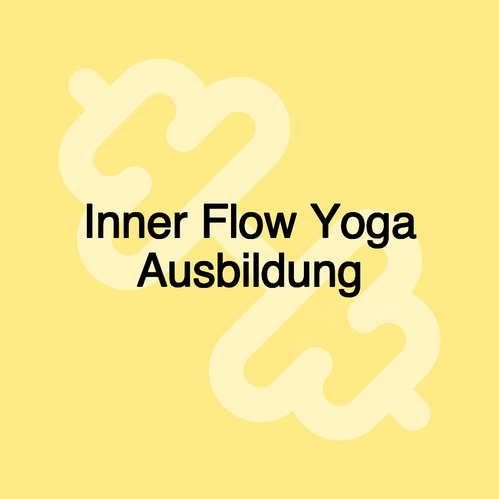 Inner Flow Yoga Ausbildung