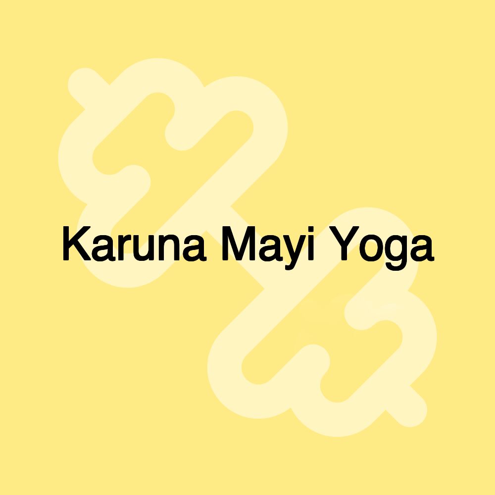 Karuna Mayi Yoga