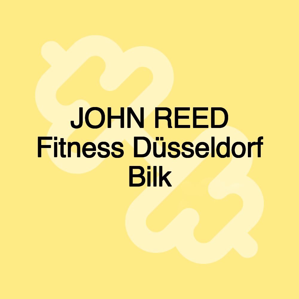 JOHN REED Fitness Düsseldorf Bilk