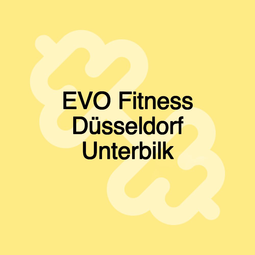 EVO Fitness Düsseldorf Unterbilk