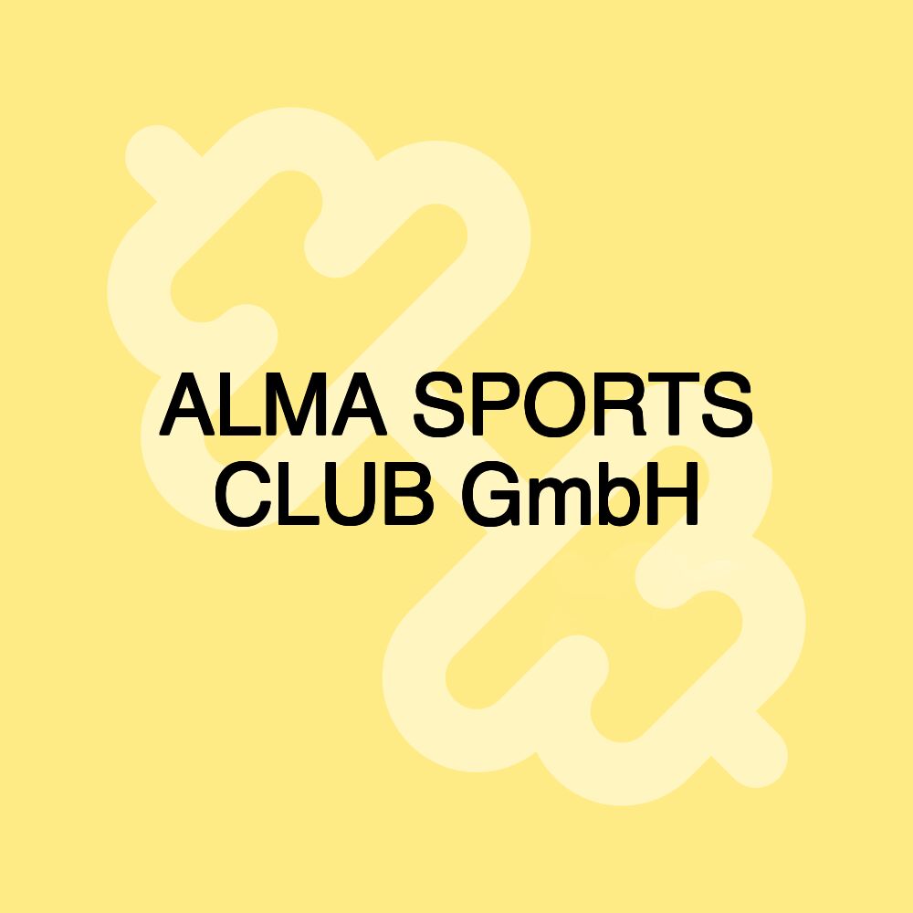 ALMA SPORTS CLUB GmbH