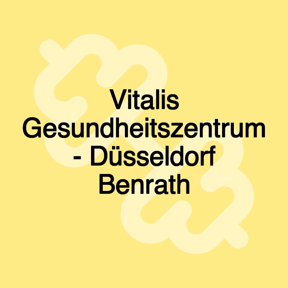 Vitalis Gesundheitszentrum - Düsseldorf Benrath