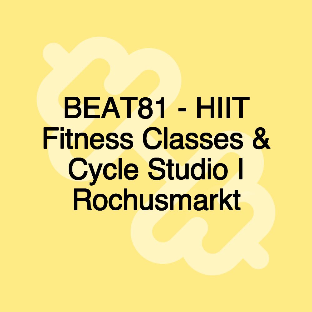 BEAT81 - HIIT Fitness Classes & Cycle Studio I Rochusmarkt