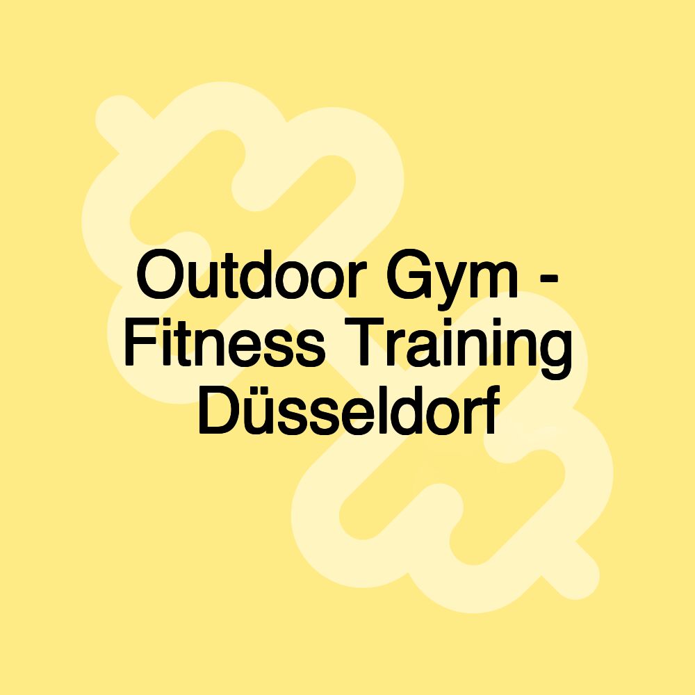 Outdoor Gym - Fitness Training Düsseldorf