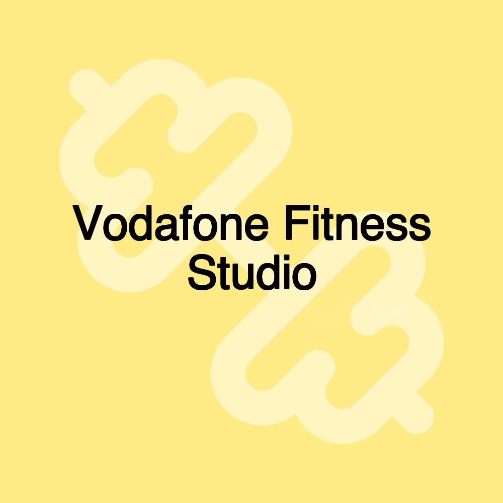 Vodafone Fitness Studio